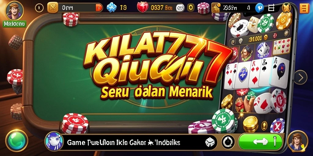 Screenshot gameplay KILAT777 yang menampilkan suasana seru permainan QiuQiu.